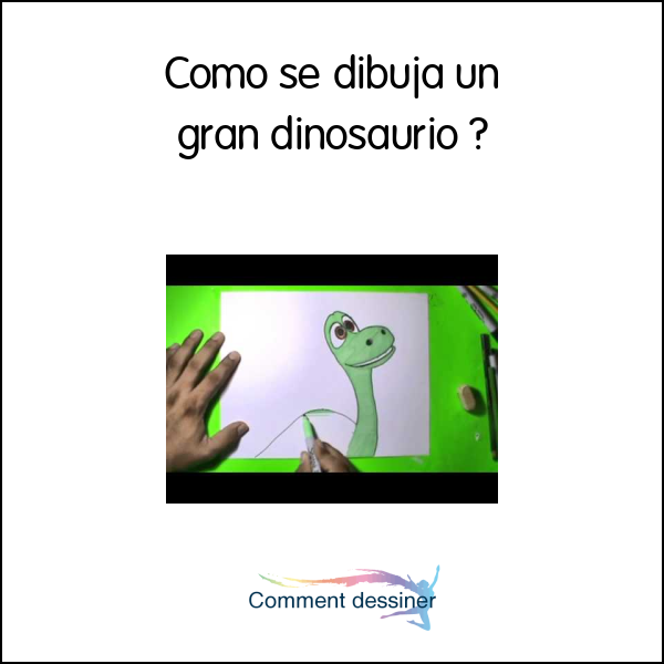 Como se dibuja un gran dinosaurio